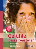 Gefühle besser verstehen Cover des Buches Gefühle besser verstehen (ISBN: 9783830435181)