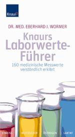 Knaurs Laborwerteführer Cover des Buches Knaurs Laborwerteführer (ISBN: 9783830436744)