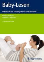 Baby-Lesen: Die Signale des Säuglings sehen und verstehen Cover des Buches Baby-Lesen: Die Signale des Säuglings sehen und verstehen (ISBN: 9783830455332)