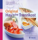 Original Hay'sche Trennkost Cover des Buches Original Hay'sche Trennkost (ISBN: 9783830467786)