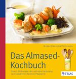 Das Almased-Kochbuch Cover des Buches Das Almased-Kochbuch (ISBN: 9783830467915)