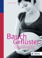 Bauchgeflüster Cover des Buches Bauchgeflüster (ISBN: 9783830481638)