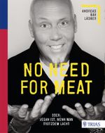 No need for meat Cover des Buches No need for meat (ISBN: 9783830482321)