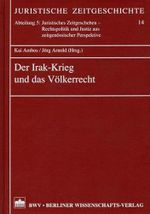 Der Irak-Krieg und das Völkerrecht (Juristische Zeitgeschichte. Abt. 5) Cover des Buches Der Irak-Krieg und das Völkerrecht (Juristische Zeitgeschichte. Abt. 5) (ISBN: 9783830505594)