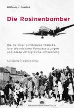 Die Rosinenbomber Cover des Buches Die Rosinenbomber (ISBN: 9783830514855)