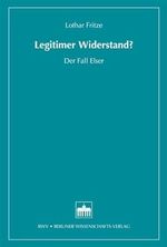 Legitimer Widerstand?: Der Fall Georg Elser: Der Fall Elser Cover des Buches Legitimer Widerstand?: Der Fall Georg Elser: Der Fall Elser (ISBN: 9783830516729)