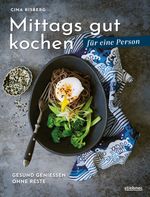 Mittags gut kochen für eine Person Cover des Buches Mittags gut kochen für eine Person (ISBN: 9783830710639)