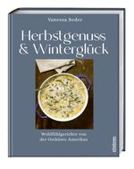 Herbstgenuss & Winterglück Cover des Buches Herbstgenuss & Winterglück (ISBN: 9783830710882)