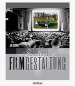 Grundlagen der Filmgestaltung Cover des Buches Grundlagen der Filmgestaltung (ISBN: 9783830713661)