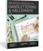 Der große Fotoguide für Handlettering und Kalligrafie Cover des Buches Der große Fotoguide für Handlettering und Kalligrafie (ISBN: 9783830714453)