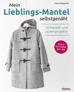Mein Lieblings-Mantel selbstgenäht Cover des Buches Mein Lieblings-Mantel selbstgenäht (ISBN: 9783830721000)