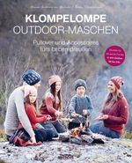 Klompelompe Outdoor-Maschen. Pullover und Accessoires fürs Leben draußen Cover des Buches Klompelompe Outdoor-Maschen. Pullover und Accessoires fürs Leben draußen (ISBN: 9783830721208)