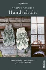 Schwedische Handschuhe stricken Cover des Buches Schwedische Handschuhe stricken (ISBN: 9783830721390)