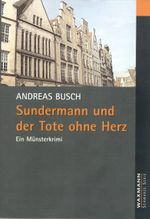 Sundermann und der Tote ohne Herz Cover des Buches Sundermann und der Tote ohne Herz (ISBN: 9783830910909)