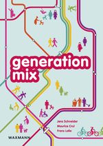 generation mix Cover des Buches generation mix (ISBN: 9783830931829)