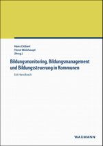 Bildungsmonitoring, Bildungsmanagement und Bildungssteuerung in Kommunen Cover des Buches Bildungsmonitoring, Bildungsmanagement und Bildungssteuerung in Kommunen (ISBN: 9783830931836)