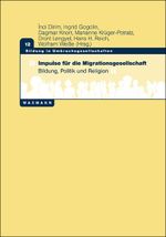 Impulse für die Migrationsgesellschaft Cover des Buches Impulse für die Migrationsgesellschaft (ISBN: 9783830932246)