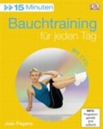 15 Minuten Bauchtraining für jeden Tag Cover des Buches 15 Minuten Bauchtraining für jeden Tag (ISBN: 9783831013654)