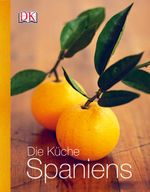 Die Küche Spaniens Cover des Buches Die Küche Spaniens (ISBN: 9783831014859)