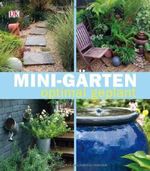 Mini-Gärten optimal geplant Cover des Buches Mini-Gärten optimal geplant (ISBN: 9783831017805)
