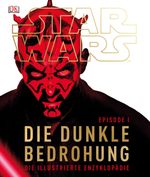 Star Wars Episode I – Die dunkle Bedrohung Cover des Buches Star Wars Episode I – Die dunkle Bedrohung (ISBN: 9783831020430)