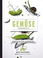 Gemüsekochbuch: Rezepte für alle Jahreszeiten Cover des Buches Gemüsekochbuch: Rezepte für alle Jahreszeiten (ISBN: 9783831021970)
