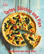 Tartes, Quiches und Pies Cover des Buches Tartes, Quiches und Pies (ISBN: 9783831024650)