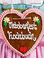 Oktoberfest Kochbuch Cover des Buches Oktoberfest Kochbuch (ISBN: 9783831027415)