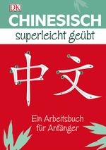 Chinesisch Superleicht geübt Cover des Buches Chinesisch Superleicht geübt (ISBN: 9783831030422)