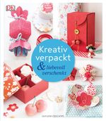 Kreativ verpackt & liebevoll verschenkt Cover des Buches Kreativ verpackt & liebevoll verschenkt (ISBN: 9783831031153)