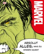 MARVEL Absolut alles, was du wissen musst Cover des Buches MARVEL Absolut alles, was du wissen musst (ISBN: 9783831031535)