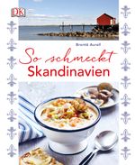 So schmeckt Skandinavien Cover des Buches So schmeckt Skandinavien (ISBN: 9783831031887)