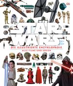 Star Wars™ Die illustrierte Enzyklopädie Cover des Buches Star Wars™ Die illustrierte Enzyklopädie (ISBN: 9783831033171)