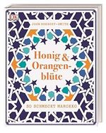Honig & Orangenblüte: So schmeckt Marokko Cover des Buches Honig & Orangenblüte: So schmeckt Marokko (ISBN: 9783831034482)