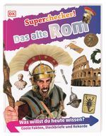 Superchecker! Das alte Rom Cover des Buches Superchecker! Das alte Rom (ISBN: 9783831036837)