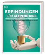 Wissen für clevere Kids. Erfindungen für clevere Kids Cover des Buches Wissen für clevere Kids. Erfindungen für clevere Kids (ISBN: 9783831038145)