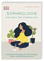 Sophrologie. Die Kunst des starken Ichs Cover des Buches Sophrologie. Die Kunst des starken Ichs (ISBN: 9783831038824)
