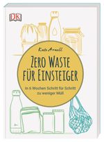 Zero Waste für Einsteiger Cover des Buches Zero Waste für Einsteiger (ISBN: 9783831038954)