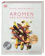 Aromen – Das Kochbuch Cover des Buches Aromen – Das Kochbuch (ISBN: 9783831040094)