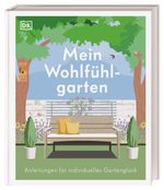 Mein Wohlfühlgarten Cover des Buches Mein Wohlfühlgarten (ISBN: 9783831041541)