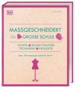 Maßgeschneidert. Die große Schule Cover des Buches Maßgeschneidert. Die große Schule (ISBN: 9783831042500)