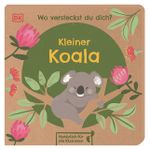 Wo versteckst du dich? Kleiner Koala Cover des Buches Wo versteckst du dich? Kleiner Koala (ISBN: 9783831042845)