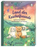 Komm mit ins Land der Kuschelfreunde Cover des Buches Komm mit ins Land der Kuschelfreunde (ISBN: 9783831043170)