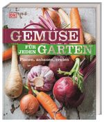 Gemüse für jeden Garten Cover des Buches Gemüse für jeden Garten (ISBN: 9783831043965)