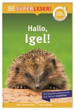 SUPERLESER! Hallo, Igel! Cover des Buches SUPERLESER! Hallo, Igel! (ISBN: 9783831044801)