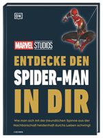 MARVEL Studios Entdecke den Spider-Man in dir Cover des Buches MARVEL Studios Entdecke den Spider-Man in dir (ISBN: 9783831045983)