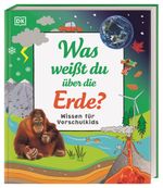 Wissen für Vorschulkids. Was weißt du über die Erde? Cover des Buches Wissen für Vorschulkids. Was weißt du über die Erde? (ISBN: 9783831046904)