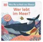 Mein Pop-up-Buch zum Staunen. Wer lebt im Meer? Cover des Buches Mein Pop-up-Buch zum Staunen. Wer lebt im Meer? (ISBN: 9783831047130)