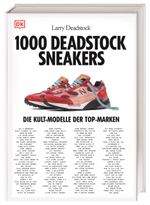 1000 Deadstock Sneakers Cover des Buches 1000 Deadstock Sneakers (ISBN: 9783831048076)