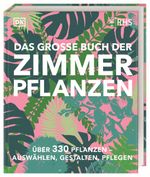 Das große Buch der Zimmerpflanzen Cover des Buches Das große Buch der Zimmerpflanzen (ISBN: 9783831049264)